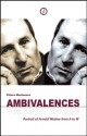 Ambivalences: Portrait of Arnold Wesker from A to W - Chiara Montenero, Arnold Wesker