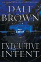 Executive Intent (Patrick McLanahan, #16) - Dale Brown