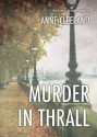 Murder in Thrall - Anne Cleeland, To Be Announced