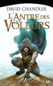 L'Antre des voleurs (Les Sept Lames, T1) - David Chandler