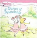 A Dance of Friendship - Katharine Holabird