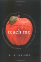 Teach Me - R.A. Nelson