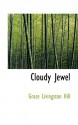 Cloudy Jewel - Grace Livingston Hill