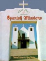 Spanish Missions - Bobbie Kalman, Greg Nickles