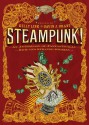 Steampunk! An Anthology of Fantastically Rich and Strange Stories - Holly Black, Cassandra Clare, Delia Sherman, Shawn Cheng, Elizabeth Knox, Dylan Horrocks, Kathleen Jennings, Ysabeau S. Wilce, Gavin J. Grant, Cory Doctorow, Kelly Link, M.T. Anderson, Libba Bray, Garth Nix, Christopher Rowe