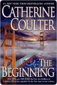 The Beginning (FBI Thriller, #1 and #2) - Catherine Coulter