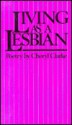 Living as a Lesbian: Poetry - Cheryl A. Clarke