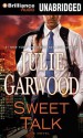 Sweet Talk - Julie Garwood, Angela Dawe