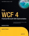 Pro WCF 4: Practical Microsoft SOA Implementation - Nishith Pathak