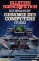 Gesänge des Computers - Ray Bradbury, Thomas Schluck