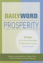 Daily Word Prosperity: 90 Days of Devotional Messages for Abundance and Joy - Colleen Zuck, Patricia Tinney, Laura Harvey