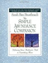 The Simple Abundance Companion: Following Your Authentic Path to Something More - Sarah Ban Breathnach