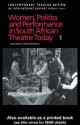 Women, Politics and Performances in South African Theatre Today Vol 4 - Lizbeth Goodman