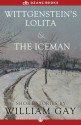 Wittgenstein's Lolita and The Iceman: Short Stories - J. M. White, William Gay