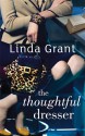 The Thoughtful Dresser - Linda Grant