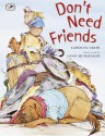 Don't Need Friends - Carolyn Crimi