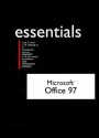 Microsoft Office 97 Professional Essentials [With (2)] - Laura Acklen, Donna M. Matherly, Michele Reader, Tom Underwood, Sally Preston, John M. Preston