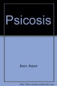 Psicosis - Robert Bloch