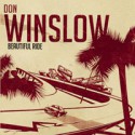 Beautiful Ride - Don Winslow, Kerry Shale