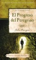 El progreso del Peregrino: The Pilgrim's Progress - John Bunyan