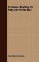 Sermons, Bearing on Subjects of the Day - John Henry Newman