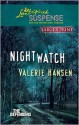 Nightwatch - Valerie Hansen