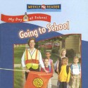 Going to School - Joanne Mattern, Susan Nations