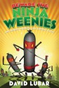 Beware the Ninja Weenies: And Other Warped and Creepy Tales (Weenies Stories) - David Lubar