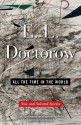 All the Time in the World: New and Selected Stories - E.L. Doctorow