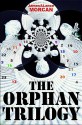 The Orphan Trilogy - James Morcan, Lance Morcan