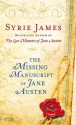 The Missing Manuscript of Jane Austen - Syrie James