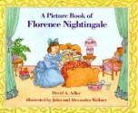 A Picture Book of Florence Nightingale (Picture Book Biography) - David A. Adler, Alexandra Wallner, John Wallner