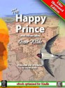 The Happy Prince and Other Tales (Illustrated) - Oscar Wilde, Steve Unwin