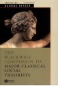 The Blackwell Companion to Major Classical Social Theorists - George Ritzer