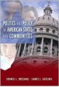 Politics And Policy In American States And Communities - Dennis L. Dresang, James J. Gosling