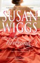 The Firebrand (Great Chicago Fire Trilogy #3) - Susan Wiggs