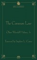 The Common Law - Oliver Wendell Holmes Jr.