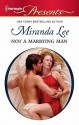 Not a Marrying Man - Miranda Lee