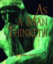 As A Man Thinketh - James Allen