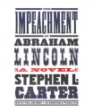 The Impeachment of Abraham Lincoln (Audio) - Stephen L. Carter, Paul Boehmer