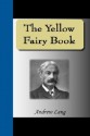 The Yellow Fairy Book - Andrew Lang