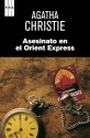 Asesinato en el Orient Express - Agatha Christie