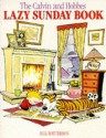 Calvin And Hobbes' Lazy Sunday Book: A Collection Of Sunday Calvin And Hobbes Cartoons - Bill Watterson