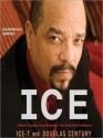 Ice: A Memoir of Gangster Life and Redemptionn (MP3 Book) - Ice-T, Mirron Willis, Douglas Century