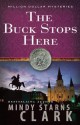 The Buck Stops Here - Mindy Starns Clark