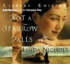 Not a Sparrow Falls - Linda Nichols, Joyce Bean