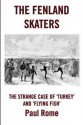 The Fenland Skaters - Paul Rome