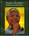 Nelson Mandela: Freedom for South Africa - Pamela Dell