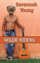 Wilde Riders (Old Town Country Romance) - Savannah Young