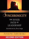 Synchronicity: The Inner Path of Leadership - Joseph Jaworski, Peter M. Senge, Peter M. Serge